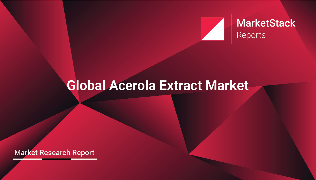 Global Acerola Extract Market Outlook to 2029
