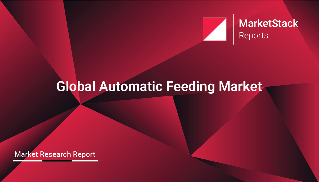 Global Automatic Feeding Market Outlook to 2029