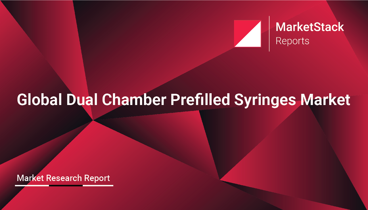 Global Dual Chamber Prefilled Syringes Market Outlook to 2029